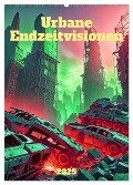 Urbane Endzeitvisionen (Wandkalender 2025 DIN A2 hoch), CALVENDO Monatskalender - Werner Braun