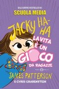 Cover-Bild zum Titel 'La vita è un gioco da ragazze. Jacky Ha-Ha' von 'James Patterson, Chris Grabenstein'