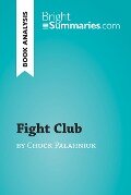 Fight Club by Chuck Palahniuk (Book Analysis) - Bright Summaries