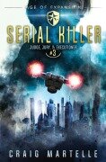 Cover-Bild zum Titel 'Serial Killer' von 'Craig Martelle, Michael Anderle'