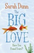 The Big Love - Sarah Dunn