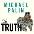 The Truth Lib/E - Michael Palin