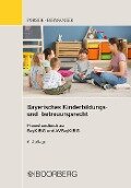 Bayerisches Kinderbildungs- und -betreuungsrecht - Stefan Porsch, Dagmar Berwanger