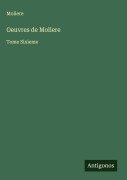 Cover-Bild zum Titel 'Oeuvres de Moliere' von 'Moliere'