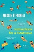 Cover-Bild zum Titel 'Instructions for a Heatwave' von 'Maggie O'Farrell'