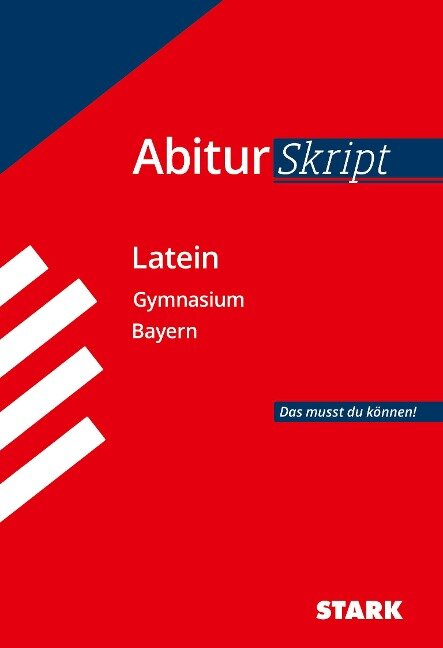 STARK AbiturSkript - Latein - Bayern - Florian Bartl