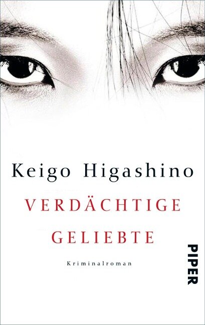 Verdächtige Geliebte - Keigo Higashino