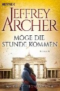 Cover-Bild zum Titel 'Möge die Stunde kommen' von 'Jeffrey Archer'