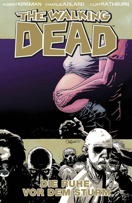 The Walking Dead 07: Vor dem Sturm - Robert Kirkman