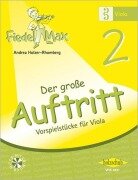 Cover-Bild zum Titel 'Fiedel-Max für Viola - Der große Auftritt Band 2' von 'Andrea Holzer-Rhomberg'