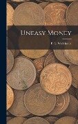 Cover-Bild zum Titel 'Uneasy Money' von 'P G Wodehouse'