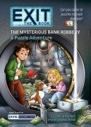 Exit: The Book - The Mysterious Bank Robbery - Anna Maybach, Inka Brand, Markus Brand