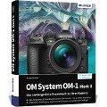 Cover-Bild zum Titel 'OM System OM-1 Mark II: Das umfangreiche Praxisbuch zu Ihrer Profi-Kamera' von 'Michael Gradias'