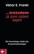 Cover-Bild zum Titel '... trotzdem Ja zum Leben sagen' von 'Viktor E. Frankl'