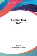 Homeri Ilias (1843) - Homer