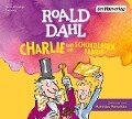 Charlie und die Schokoladenfabrik - Roald Dahl