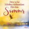 Cover-Bild zum Titel 'Deutsche Hörbuchklassiker für den Sommer' von 'Theodor Fontane, Gottfried Keller, Heinrich Von Kleist, Theodor Storm'