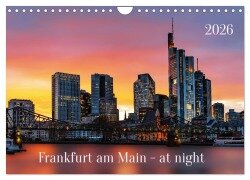 Frankfurt am Main - at night (Wandkalender 2026 DIN A4 quer), CALVENDO Monatskalender - Uwe Herzog
