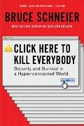 Click Here to Kill Everybody - Bruce Schneier
