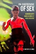 Cover-Bild zum Titel 'In Defense of Sex' von 'Christopher Breu'