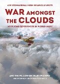 War Amongst the Clouds - Granville White Hugh Granville White