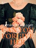 Cover-Bild zum Titel 'Can You Forgive Her' von 'Anthony Trollope'