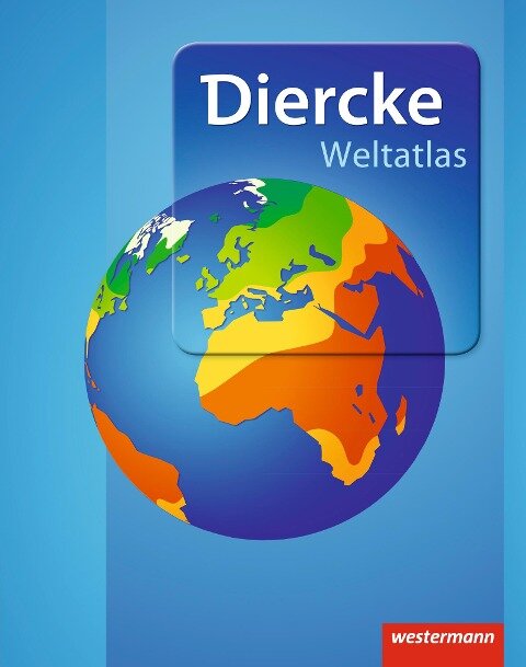 Diercke Weltatlas - Aktuelle Ausgabe 2015 - 