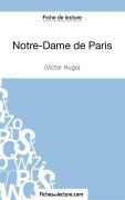 Cover-Bild zum Titel 'Notre-Dame de Paris de Victor Hugo (Fiche de lecture)' von 'Sophie Lecomte, Fichesdelecture'