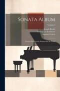 Cover-Bild zum Titel 'Sonata Album; Twenty-six Favorite Sonatas for the Piano; Volume 2' von 'Wolfgang Amadeus Mozart, Ludwig van Beethoven, Joseph Haydn'