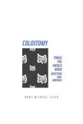 Cover-Bild zum Titel 'Colostomy' von 'Rumi Michael Leigh'