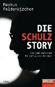 Die Schulz-Story - Markus Feldenkirchen
