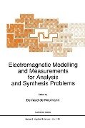 Electromagnetic Modelling and Measurements for Analysis and Synthesis Problems - 