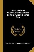 Der Im Bernstein Befindlichen Organischen Reste Der Vorwelt, Erster Band - Heinrich Robert Goeppert, Carl-Ludwig Koch