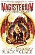 Cover-Bild zum Titel 'Magisterium: The Golden Tower' von 'Holly Black, Cassandra Clare'