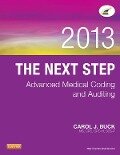 The Next Step: Advanced Medical Coding and Auditing, 2013 Edition - E-Book - Carol J. Buck