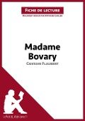 Madame Bovary de Gustave Flaubert (Analyse de l'oeuvre) - Lepetitlitteraire, Stéphane Carlier, Pauline Coullet