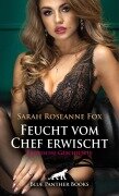 Cover-Bild zum Titel 'Feucht vom Chef erwischt | Erotische Geschichte' von 'Sarah Roseanne Fox'