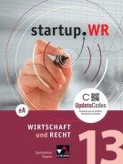 Cover-Bild zum Titel 'startup.WR Bayern 13 eA' von 'Gotthard Bauer, Gerhard Pfeil, Tobias Tyll, Christopher Thiem, Carina Vogl'