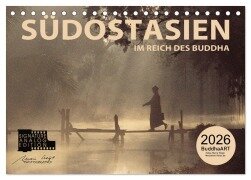 Cover-Bild zum Titel 'SÜDOSTASIEN Im Reich des Buddha (Tischkalender 2026 DIN A5 quer), CALVENDO Monatskalender' von 'Mario Weigt'