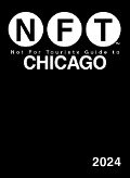 Cover-Bild zum Titel 'Not For Tourists Guide to Chicago 2024' von 'Not For Tourists'