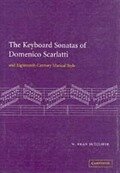 Keyboard Sonatas of Domenico Scarlatti and Eighteenth-Century Musical Style - W. Dean Sutcliffe