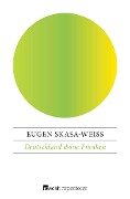 Deutschland deine Franken - Eugen Skasa-Weiß