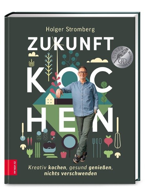 Zukunft kochen - Holger Stromberg