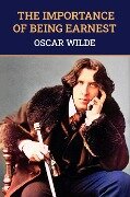 Cover-Bild zum Titel 'Importance of Being Earnest: The Original 1895 Unabridged And Complete Edition (Oscar Wilde Classics)' von 'Wilde Oscar Wilde'