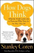 How Dogs Think - Stanley Coren