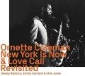 New York Is Now & Love Call revisited - Ornette Coleman