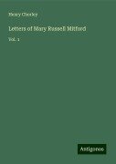 Letters of Mary Russell Mitford - Henry Chorley