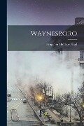 Waynesboro - Benjamin Matthias Nead