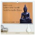 Reisefreu(n)de: Leben in Harmonie - buddhistische Zitate (hochwertiger Premium Wandkalender 2024 DIN A2 quer), Kunstdruck in Hochglanz - Sven Gruse