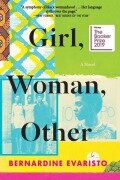 Girl, Woman, Other - Bernardine Evaristo